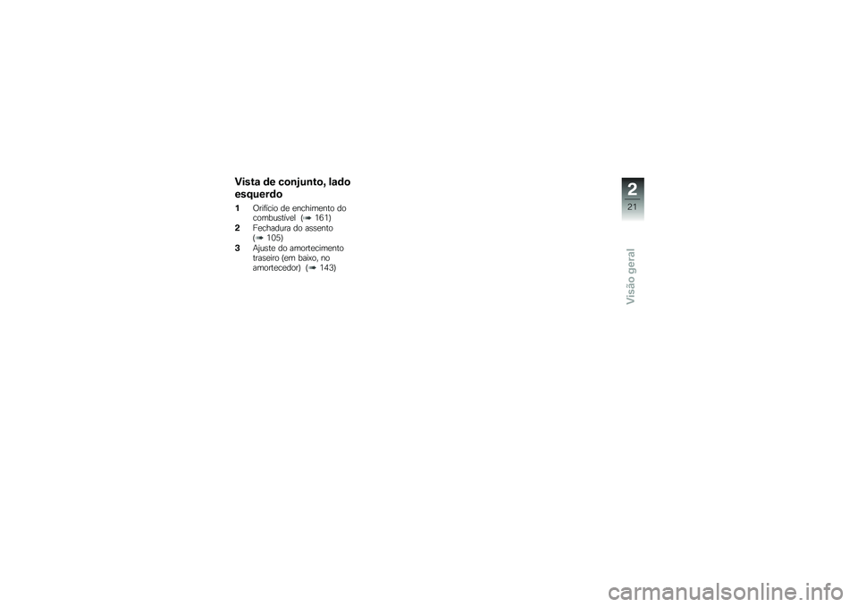 BMW MOTORRAD R 1250 GS 2019  Manual do condutor (in Portuguese) �)����\f �	� ��
�\b�3��\b��
�N ��\f�	�

���F����	�

�%�/���	���� ��
 �
������
��� ��������\b����
� �I�4�7�4�J
�(��
������� �� ��\b�\b�
����I�4�3�=�