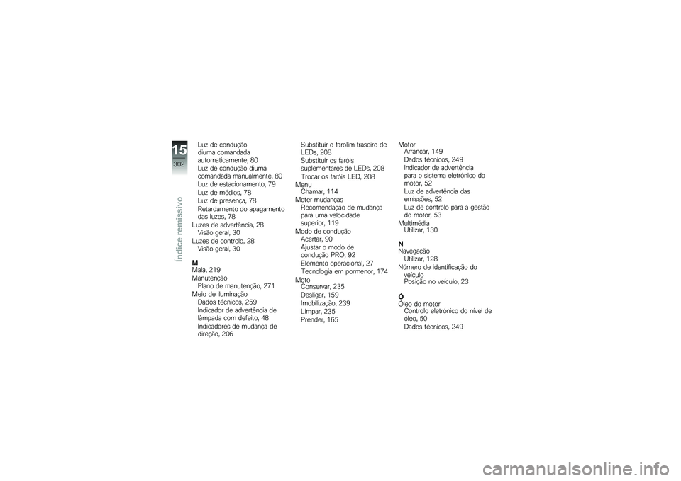 BMW MOTORRAD R 1250 GS 2019  Manual do condutor (in Portuguese) �C��\f ��
 ������!�(������� ���������������������
���
� �9�3
�C��\f ��
 ������!�(� ��������������� ��������
���
� �9�3
�C��\f ��