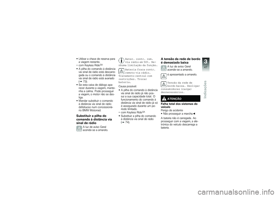 BMW MOTORRAD R 1250 GS 2019  Manual do condutor (in Portuguese) �O�����\f�� � �����
 ��
 ��
�\b�
��� �
���� �����
� ��
�\b�����
�
��� �G�
�H��
�\b�\b �E���
�1�+
�+ �
���� �� ������� �W ���\b��#������� �\b