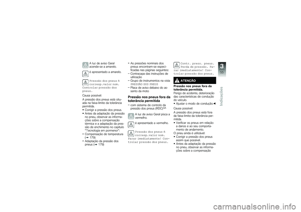 BMW MOTORRAD R 1250 GS 2019  Manual do condutor (in Portuguese) �+ ���\f ��
 ����\b� �M�
������
���
��\b�
 � �����
���
�* ��
��
�\b�
����� � �����
���
�0������ ��� �*�
��� �1�	������*����
�� �
����\f�