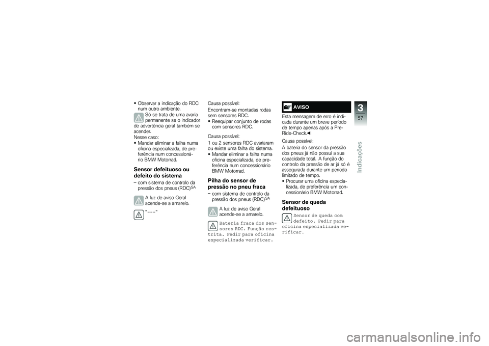 BMW MOTORRAD R 1250 GS 2019  Manual do condutor (in Portuguese) �/��\b�
���� � �������!�(� �� �E�:�;��� ����� �����
���
�
�1�. �\b�
 ����� ��
 ��� �������
�
�����
���
 �\b�
 � �����������
 ����
���