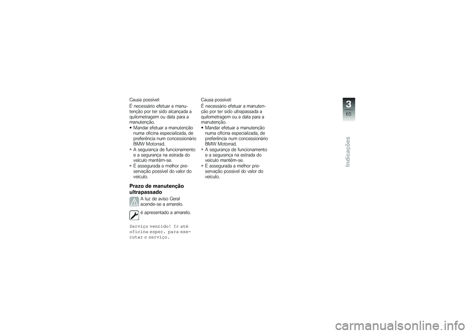 BMW MOTORRAD R 1250 GS 2019  Manual do condutor (in Portuguese) �;���\b� �
��\b�\b���
��[
�\ ��
��
�\b�\b�,��� �
�	�
���� � �������
��!�(� �
�� ��
� �\b��� ������!��� �� ������
�����
� �� ���� �
��� ���