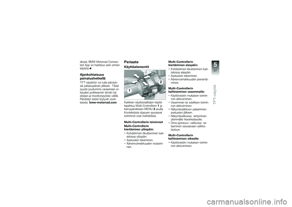 BMW MOTORRAD R 1250 GS 2019  Käsikirja (in Finnish) ���	�	�� �\f�
� �
������� �<�����#���� �.�� �� �������� ��	��� �������������
���
�&��	���
�����
�7�
��&�
���������\b�\b�
��6���