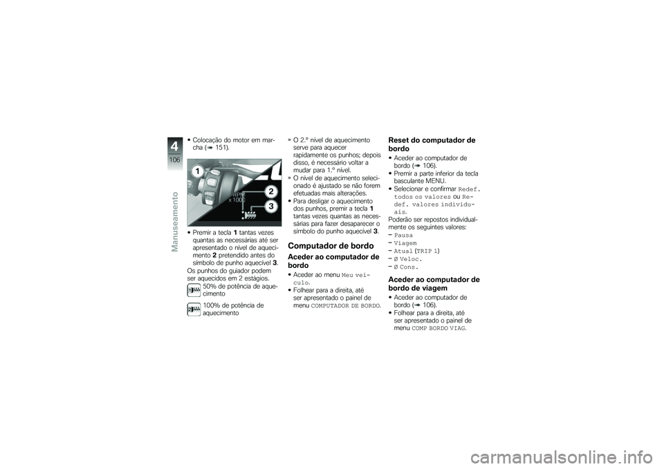 BMW MOTORRAD R 1250 GS 2018  Manual do condutor (in Portuguese) �;������!�(� �� ����� �
� ������� �I�4�=�4�J�
�%��
��� � ��
����%������\b ��
�\f�
�\b� ������\b ��\b ��
��
�\b�\b�,����\b ���* �\b�
���
��
�\b�
��