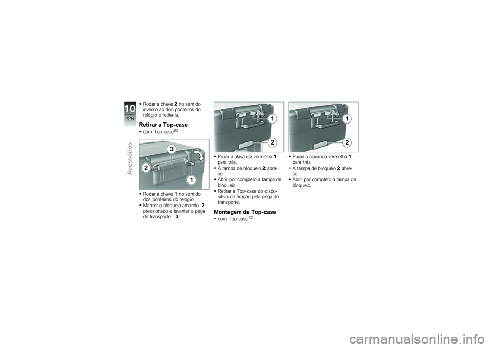 BMW MOTORRAD R 1250 GS 2018  Manual do condutor (in Portuguese) �E���� � �����
�(�� �\b�
���������
��\b� �� ���\b �
����
����\b ����
��.��� �
 ��
����,����
������\f� �\f �/�
�5�S��\f��
��� �D��
����\b�
