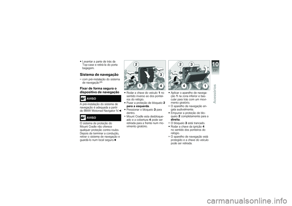BMW MOTORRAD R 1250 GS 2018  Manual do condutor (in Portuguese) �C�
������ � �
����
 ��
 ���,�\b ���D��
�K���\b�
 �
 ��
����,��� �� �
����������
��
�������\f �	� �\b�\f����\f���

��� �
��*����\b�����!�(�