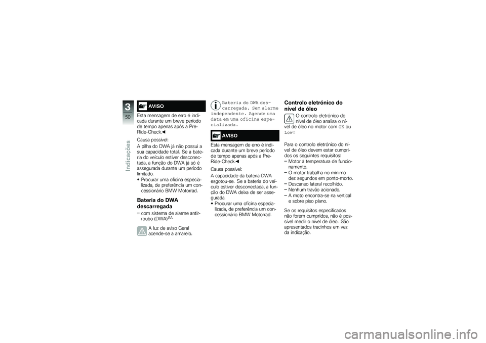 BMW MOTORRAD R 1250 GS 2018  Manual do condutor (in Portuguese) �1�)�#��=
�)�\b�� ��
��\b���
� ��
 �
��� �* ��������� �������
 �� ���
��
 �
�
�������
 ��
��
� ��
�
���\b ��
�.�\b � �%��
��E���
��;��
��a�
�;��