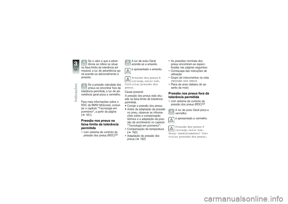 BMW MOTORRAD R 1250 GS 2018  Manual do condutor (in Portuguese) �1�
 � ����� � � ��
 � ����
����<���� �\b�
 ��
�	�
��
 �\b�
 �\b������� �	���@��������
 �� ����
��#���� ������\b�\b���
�� � ���\f ��
 ���