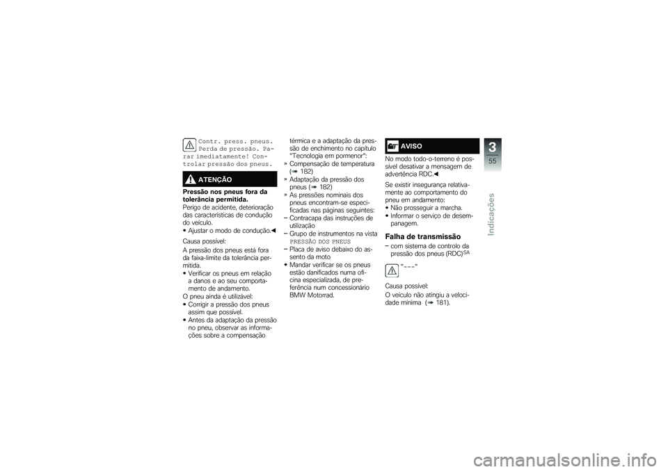 BMW MOTORRAD R 1250 GS 2018  Manual do condutor (in Portuguese) ������ ���\b��� ���\b�(���.�\b���\f ��\b ���\b����� �.�\f���\f� ��	�\b���\f��\f�	�\b���\b�  ���������\f� ���\b���� ��� ���\b�(��
�1�/�>�?�@�B�=
