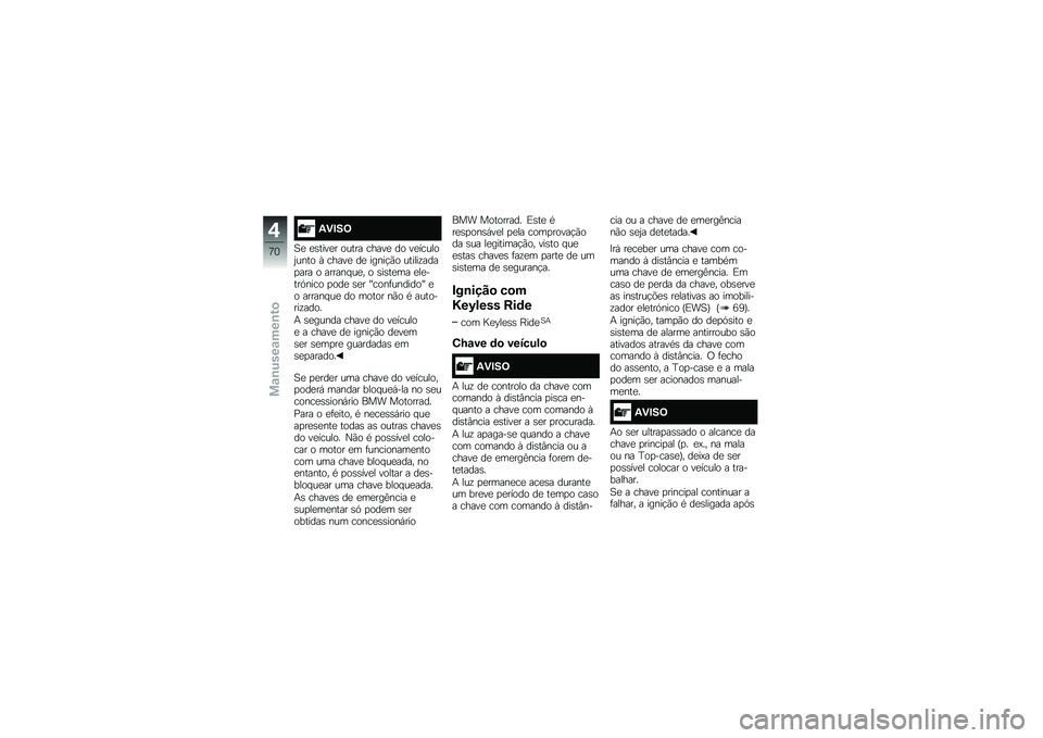 BMW MOTORRAD R 1250 GS 2018  Manual do condutor (in Portuguese) �1�)�#��=
�1�
 �
�\b����
� ����� �����
 �� ��
������2���� �W �����
 ��
 �����!�(� ������\f����
��� � ������ ��
� � �\b��\b��
�� �
��
���