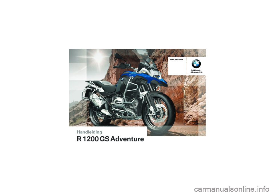 BMW MOTORRAD R 1200 GS ADVENTURE 2015  Handleiding (in Dutch) �������\b��\b��	
�
 ��\f�
�
 �� ���������
��� ��������
��� �������\b���� �	������\b�	 