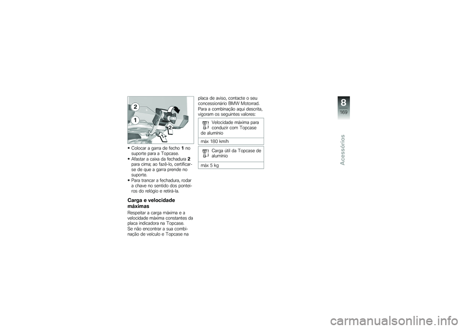 BMW MOTORRAD R 1200 GS ADVENTURE 2015  Manual do condutor (in Portuguese) �F������ � ����� ��
 �	�
����%���\b��
����
 �
��� � �C��
���\b�
�
�+�	��\b��� � ����=� �� �	�
��������(�
��� �����N �� �	��\f�?���� ��
�