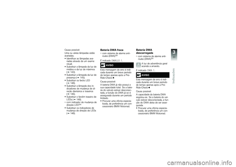 BMW MOTORRAD R 1200 GS ADVENTURE 2015  Manual do condutor (in Portuguese) �F���\b� �
��\b�\b���
��X
�H�� �� ��,����\b ��#��
����\b �
�\b��(����������\b�
�>��
����	���� ��\b ��#��
����\b ����������\b ������*�\b ��
 