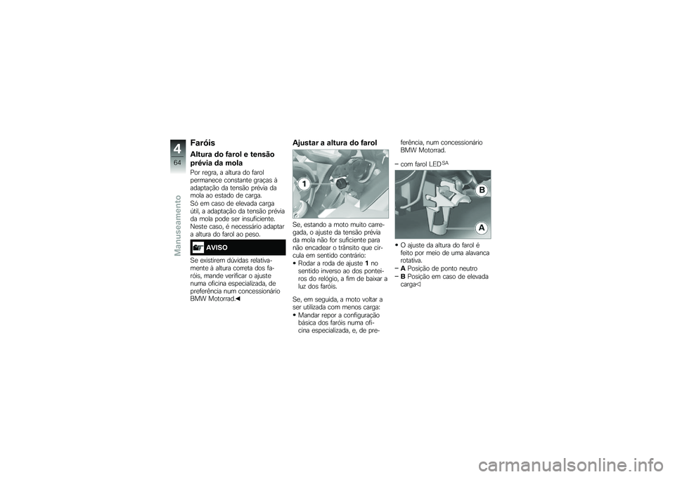 BMW MOTORRAD R 1200 GS ADVENTURE 2015  Manual do condutor (in Portuguese) �P�\f��4��
�3�����\f �	�
 �G�\f��
� � ���\b���

�0��7���\f �	�\f ��
��\f
�<�� ��
���� � ������ �� �	�����
�
�����
��
 ����\b�����
 ����!��\b �O�