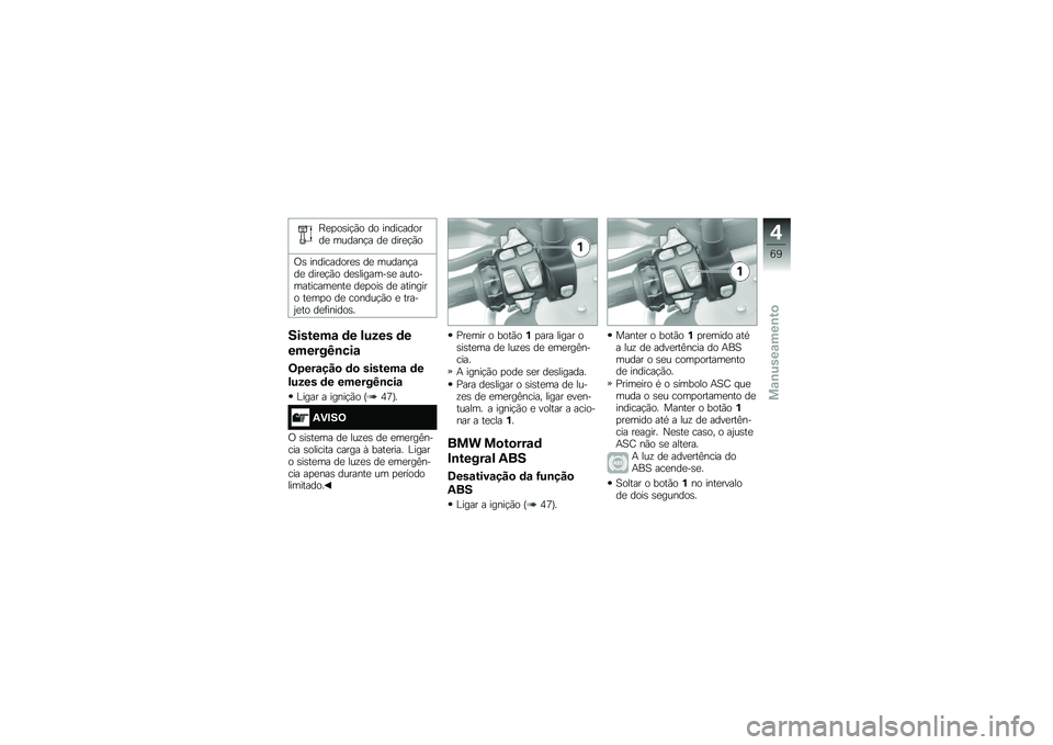 BMW MOTORRAD R 1200 GS ADVENTURE 2015  Manual do condutor (in Portuguese) �D�
�
��\b��!�(� �� �����������
 ������!� ��
 ����
�!�(�
�/�\b ����������
�\b ��
 ������!���
 ����
�!�(� ��
�\b�������\b�
 ������������