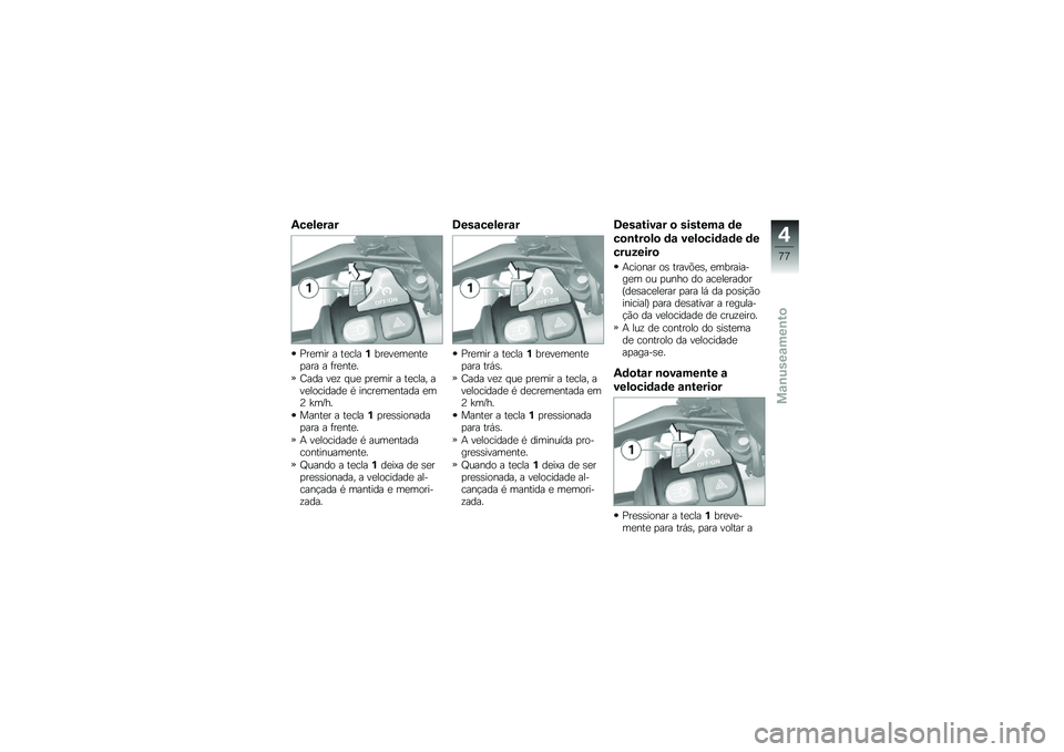 BMW MOTORRAD R 1200 GS ADVENTURE 2015  Manual do condutor (in Portuguese) �3������\f�
�<��
��� � ��
����%���
��
��
���
�
��� � �	��
���
�
�F��� ��
�\f � ��
 �
��
��� � ��
���� ���
��������
 �* �����
��
����� �
�