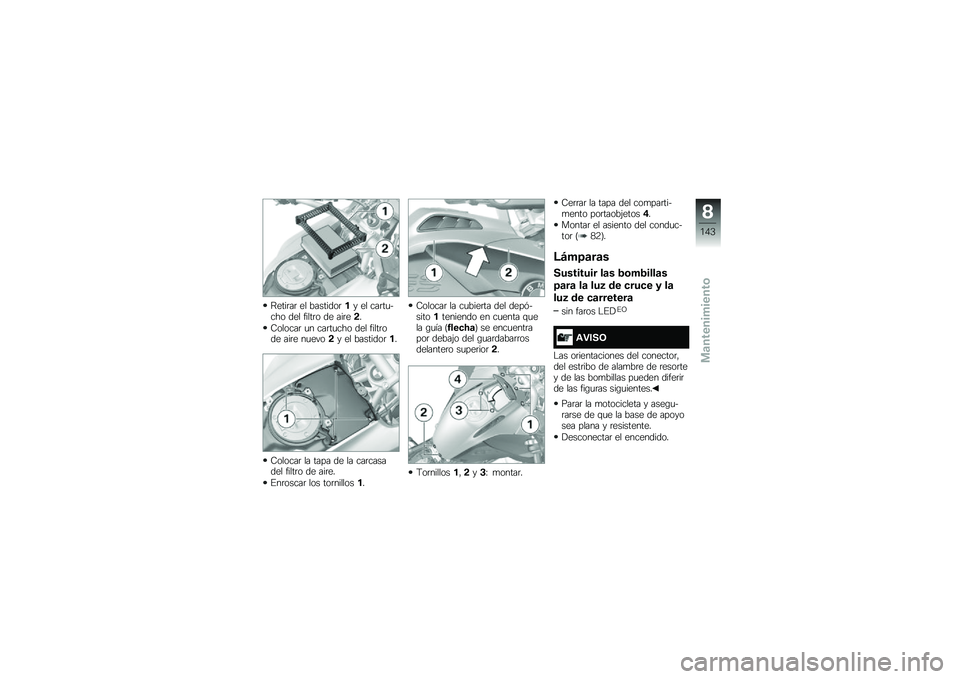 BMW MOTORRAD R 1200 GS ADVENTURE 2016  Manual de instrucciones (in Spanish) �;����	��	 �� ��������	�� �� ���	��
���� ��� �����	� �� ���	��!�
�8������	 �
� ���	��
��� ��� �����	��� ���	� ��
����!� �� ����