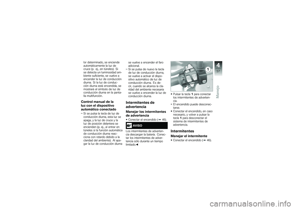 BMW MOTORRAD R 1200 GS ADVENTURE 2016  Manual de instrucciones (in Spanish) ���	 �����	�
������" �� ����������
���
�#�����
���� �� ��
�  ����	�
�� �=�� ��(��" �� ��-������>� �,��� ������� �
� ��
�
�������