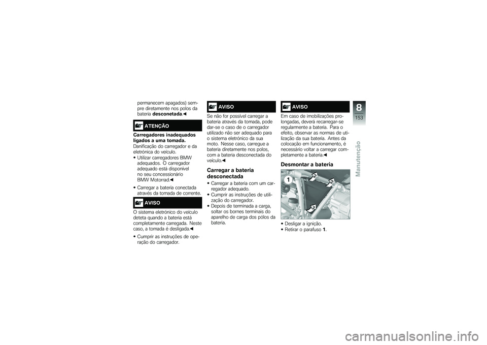 BMW MOTORRAD R 1200 GS ADVENTURE 2016  Manual do condutor (in Portuguese) �
�
�����
��
� ��
������\b�J �\b�
���
��
 ����
����
���
 ���\b �
����\b ������
����	����
�\b���\f�	�\f�
�-�3�=�>�?�A�<
�1�\f�����\f�	�
��� ��\b�\f�	�