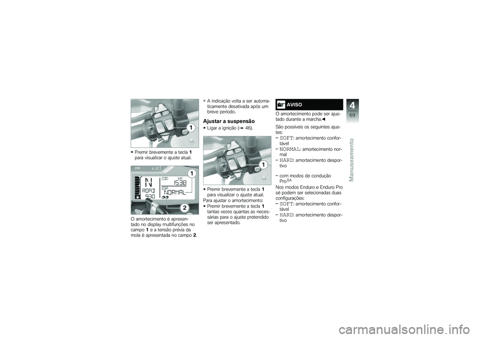 BMW MOTORRAD R 1200 GS ADVENTURE 2016  Manual do condutor (in Portuguese) �%��
��� ���
��
��
���
 � ��
����%�
��� ���\b�����\f�� � ��2��\b��
 ������
�/ ������
����
��� �* ��
��
�\b�
������ �� ���\b�
���C �����