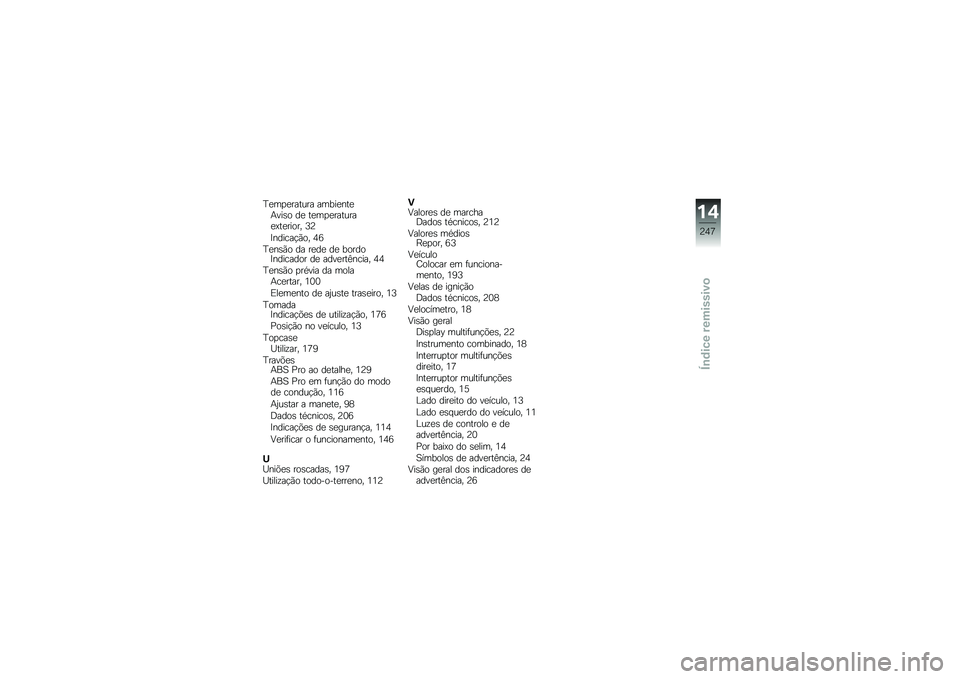 BMW MOTORRAD R 1200 GS ADVENTURE 2017  Manual do condutor (in Portuguese) �D�
��
�
������ �����
���
�+���\b� ��
 ��
��
�
�������
�=��
����� �<�A
�>������!�(�� �5�7
�D�
��\b�(� �� ��
��
 ��
 ������>�������� ��
 ���