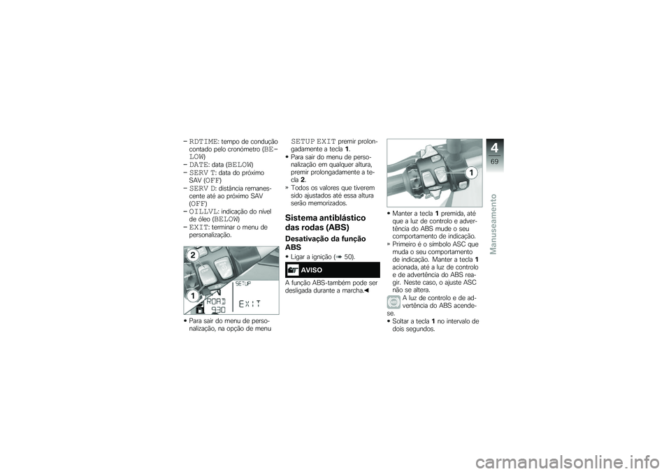 BMW MOTORRAD R 1200 GS ADVENTURE 2017  Manual do condutor (in Portuguese) ��
���	��M ��
��
� ��
 ������!�(�������� �
�
�� �����.��
��� �I�#������J
�
�\b���M ���� �I�#�����J
���� ��M ���� �� �
��.�=����1�+�9 �I��\