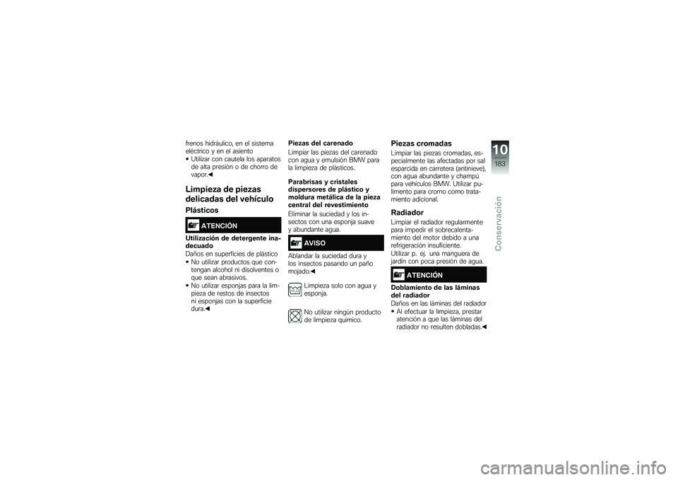 BMW MOTORRAD R 1200 R 2016  Manual de instrucciones (in Spanish) ��	���� ����	�#�
�����" �� �� ������
����*���	��� � �� �� �������
�D����� ��	 ��� ���
���� ��� ����	������ ���� ��	����&� �
