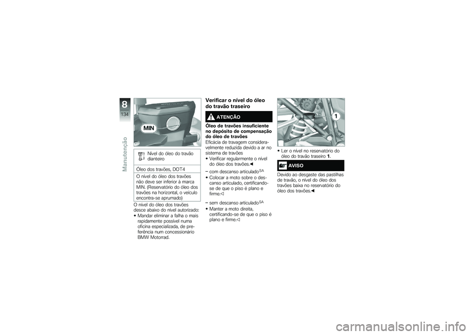 BMW MOTORRAD R 1200 R 2016  Manual do condutor (in Portuguese) �0���
� �� �.��
� �� �����(�������
���
�J��
� ���\b �����&�
�\b� �=�/�F�5
�/ ����
� �� �.��
� ���\b �����&�
�\b��(� ��
��
 �\b�
� ���	�
���� �Q 