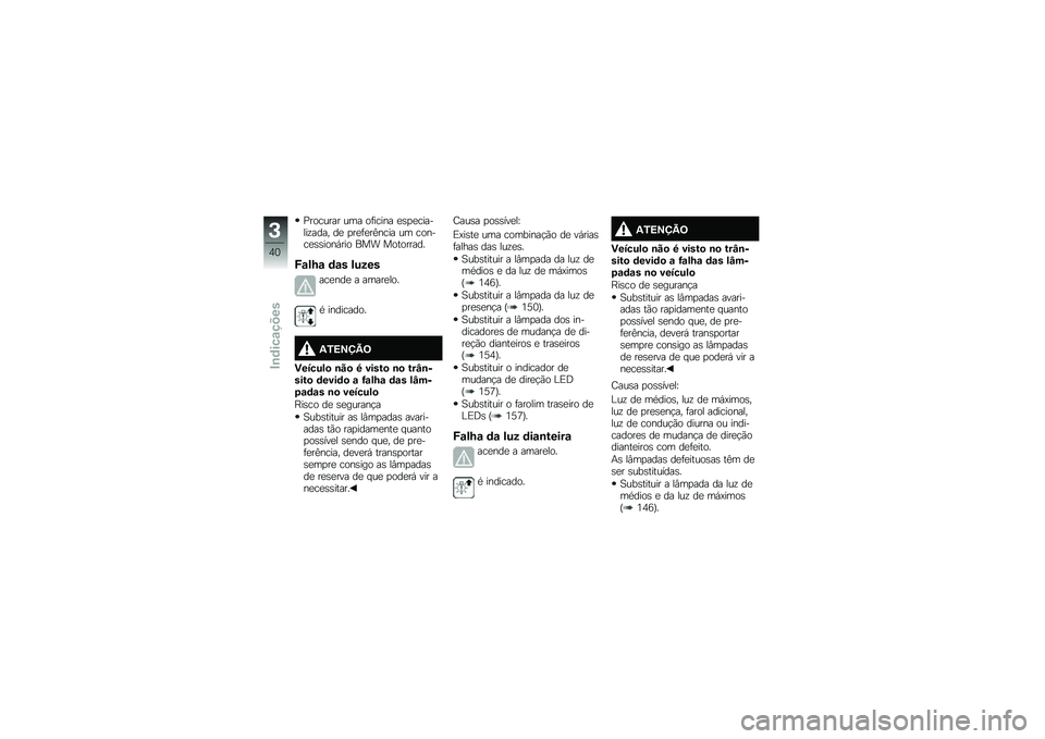 BMW MOTORRAD R 1200 R 2016  Manual do condutor (in Portuguese) �%������� ��� ��	����� �
�\b�
�
�������\f���� ��
 �
��
�	�
��A���� �� ������
�\b�\b����,��� ��� ���������
�M�\f��P�\f �	�\f� �����
��