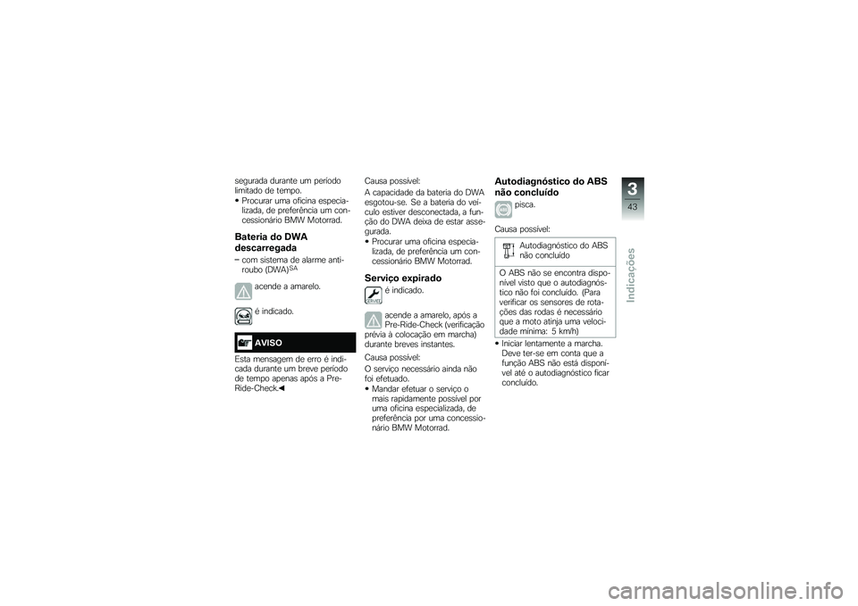 BMW MOTORRAD R 1200 R 2016  Manual do condutor (in Portuguese) �\b�
������ �������
 �� �
�
������������� ��
 ��
��
��
�%������� ��� ��	����� �
�\b�
�
�������\f���� ��
 �
��
�	�
��A���� �� ����