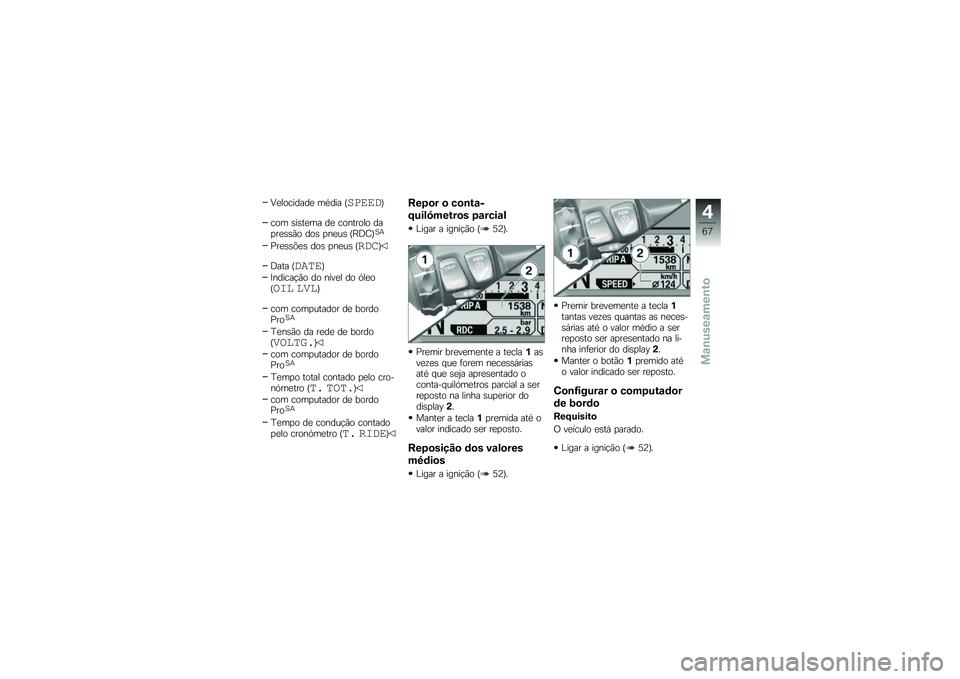 BMW MOTORRAD R 1200 R 2016  Manual do condutor (in Portuguese) �<�
��������
 ��*��� �D�	�\f�\b�\b��E
��� �\b��\b��
�� ��
 �������� ���
��
�\b�\b�(� ���\b �
��
��\b �D�G�=�I�E�1�+
�%��
�\b�\b�&�
�\b ���\b �
��
��\b �D���