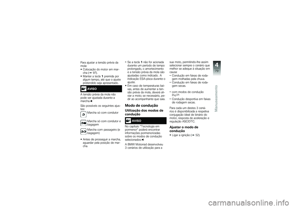 BMW MOTORRAD R 1200 R 2016  Manual do condutor (in Portuguese) �%��� ��2��\b��� � ��
��\b�(� �
��*��� �������W
�I������!�(� �� ����� �
� ������� �D�:�9�E�
�����
� � ��
����%�
��
���� �
������� ��
