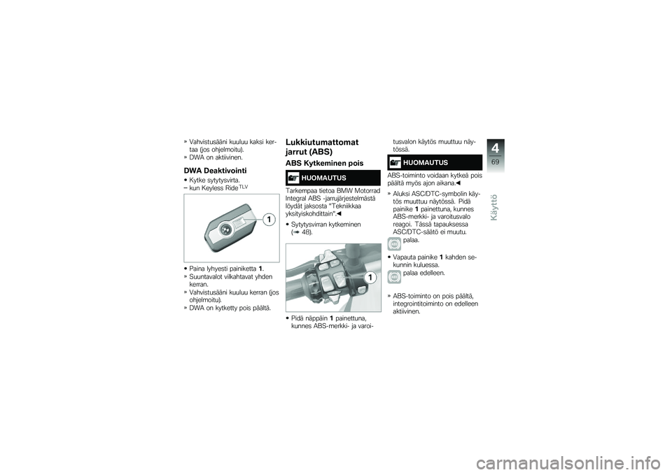 BMW MOTORRAD R 1200 R 2016  Käsikirja (in Finnish) �1�����	��
�	���� ��
�
��
�
 ����	� ������� �5���	 ������\b����
�7�
�>��2 �� �����������
�@�
� �@��
�����	��&��
� ���� �	������	����