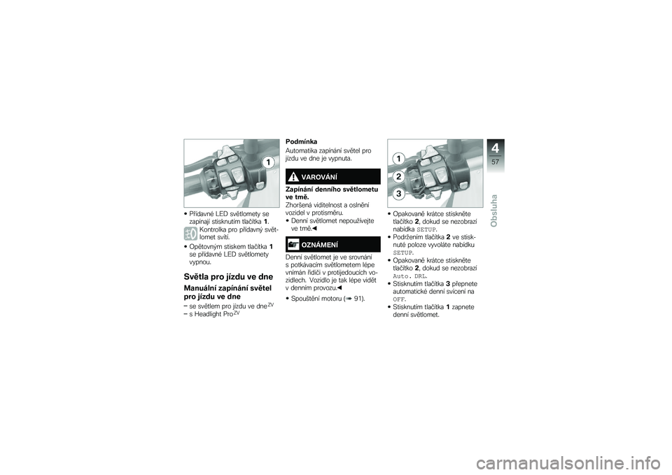 BMW MOTORRAD R 1200 R 2016  Návod k obsluze (in Czech) �� ������( �R�G�. �\b���
�����
� �\b��������\f� �\b�
��\b���&�
�� �
�����
����"
�+���
����� ��� �� ������$ �\b���
�*�����
 �\b���
��"
�J���
