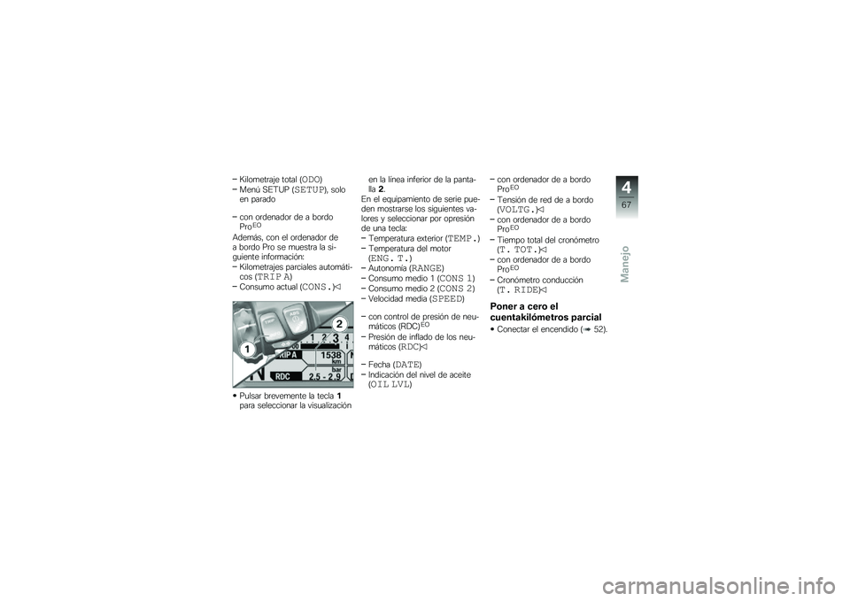 BMW MOTORRAD R 1200 R 2017  Manual de instrucciones (in Spanish) �@����
���	��(� ����� �<����>
����- �,�%�;�D� �<�	�\b�
��\f�>�" ������ ���	���
��� ��	�������	 �� � ���	����	��%�E
�+���
�#��" ��� �� ��	��