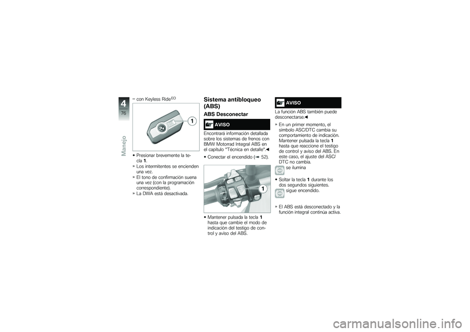 BMW MOTORRAD R 1200 R 2017  Manual de instrucciones (in Spanish) ��� �@������ �?����%�E
��	�������	 ��	����
���� �� ��������
�$�� �����	�
������� �� ����������
�� ��� �
�%� ���� �� ������