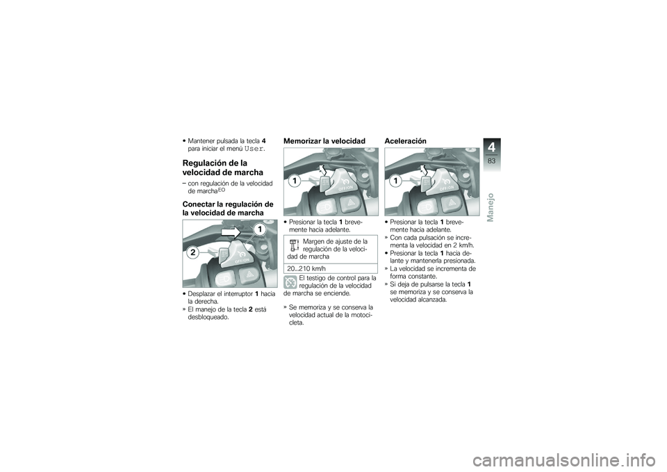 BMW MOTORRAD R 1200 R 2017  Manual de instrucciones (in Spanish) ��������	 ��
����� �� ������%���	� �������	 �� �
���-��#�"��
�8�����	�
��*� �� ��	
����\b�
���	� �� ��	��
�>�	
��� �	��\b�
�����&� �� 
