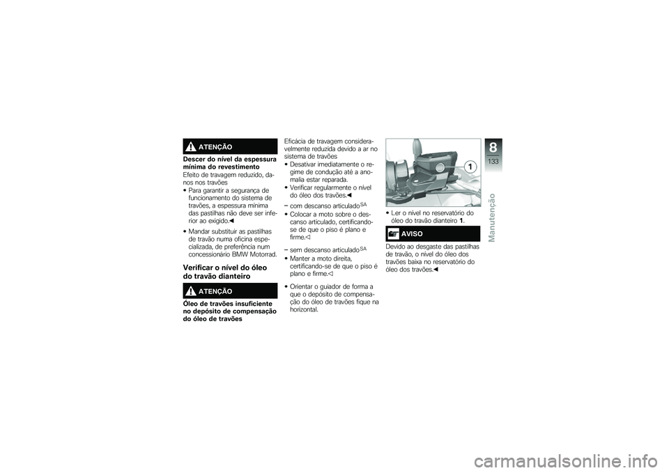 BMW MOTORRAD R 1200 R 2017  Manual do condutor (in Portuguese) �-�3�=�>�?�A�<
�7����� �	�
 �\b���� �	�\f ���4������\f���\b���\f �	�
 ����������\b��

�)�	�
��� ��
 �������
� ��
���\f���� ������\b ���\b ����