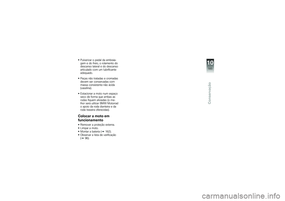 BMW MOTORRAD R 1200 R 2017  Manual do condutor (in Portuguese) �%����
���\f�� � �
�
��� �� �
���������
� �
 �� �	��
��� � ������
��� ����
�\b����\b� ����
��� �
 �� ��
�\b����\b����������� ��� �