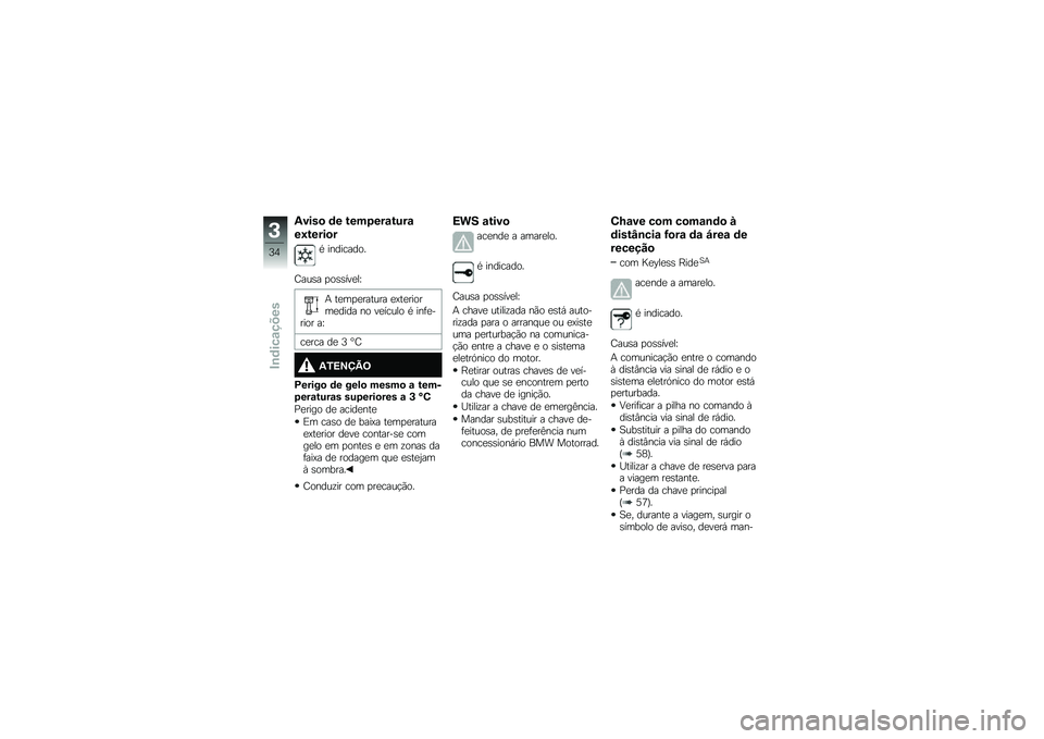 BMW MOTORRAD R 1200 R 2017  Manual do condutor (in Portuguese) �-����
 �	� ����4���\f����\f
��9�����
�
�* ���������
�I���\b� �
��\b�\b���
��W
�+ ��
��
�
������ �
�=��
������
���� �� ��
����� �* ���	�
�