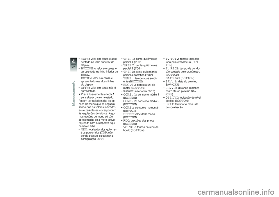 BMW MOTORRAD R 1200 R 2017  Manual do condutor (in Portuguese) �
��\f�W � ����� �
� ����\b� �* ��
��
��\b�
����� �� ����� �\b��
�
���� �����\b�
���C�
�*��
�
���W � ����� �
� ����\b� �*��
��
�\b�
����� �