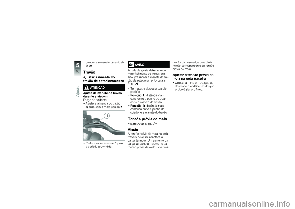 BMW MOTORRAD R 1200 R 2017  Manual do condutor (in Portuguese) ������� �
 � ����
��
 �� �
���������
�
�3��\f���

�-�.����\f� �\f ��\f�\b��� �	�

���\f���
 �	� ����\f���
�\b�\f���\b��

�-�3�=�>�?�A�<
�-�.���� �	�\