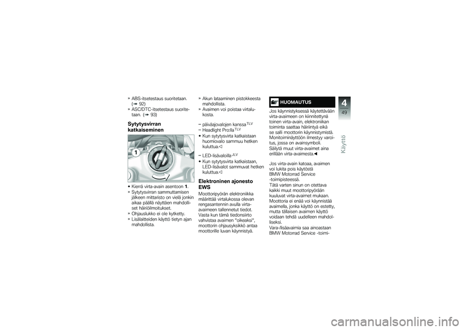 BMW MOTORRAD R 1200 R 2017  Käsikirja (in Finnish) �1�\f�"����	����	���
�	 �	�
�����������5�*�4�7
�1�"�?�H�>��?����	����	���
�	 �	�
����������� �5�*�+�7
������������
�&
��
���
����%��&��&
� ��