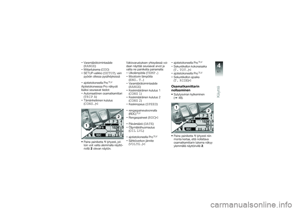 BMW MOTORRAD R 1200 R 2017  Käsikirja (in Finnish) �0����\b��������\b�����	����5��
���\b�7
�
��������
���\b� �5����7
�"�@��<�%�������� �5�	�\b�
��\f�7� ���������� �����	�	� ���	������	�