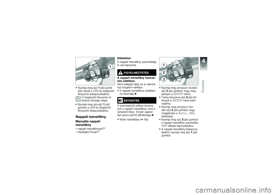 BMW MOTORRAD R 1200 R 2017  Kezelési útmutató (in Hungarian) �L���	�� �	�� ��F��G�(����  ���	�&����1 ��#���#� � �P�C�M�$�� �
����#���,��%�.�#�\f����1��1 �&��
��+�3����������
�4 �
����#���,��% �.�#�\f����1��