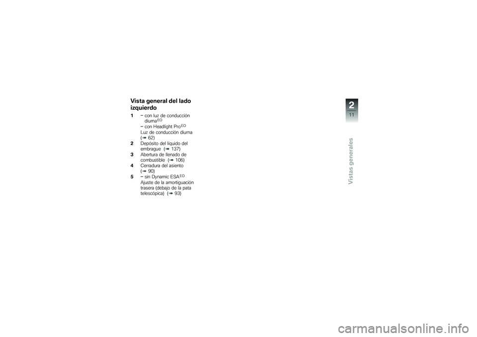 BMW MOTORRAD R 1200 R 2014  Manual de instrucciones (in Spanish) �"����	 ������	� ��� ��	��\b
��3�<������\b
���� ��
�  �� �����
����&����
�	���%�B
��� �C������\b�� ��	��%�B
�$�
�  �� �����
����&� ���
�	