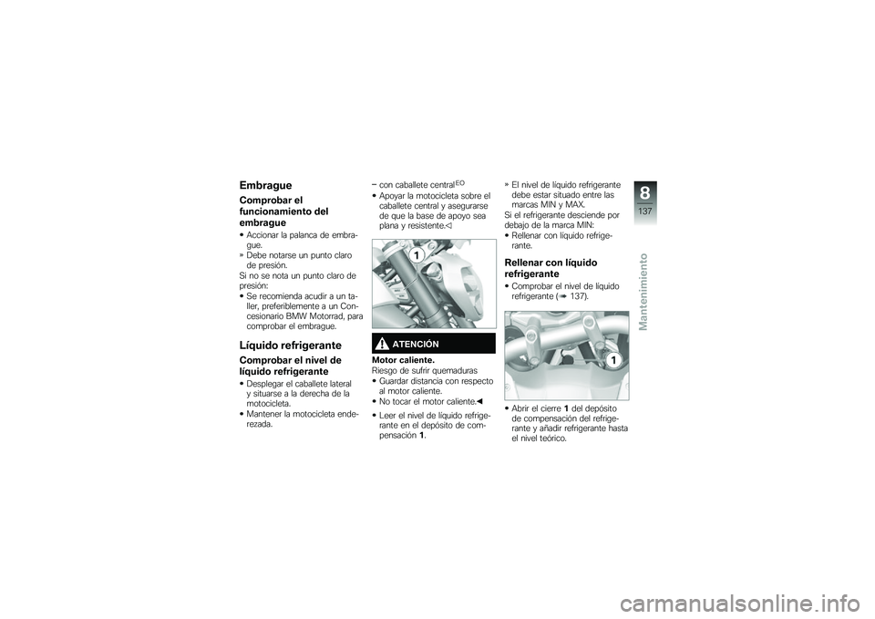 BMW MOTORRAD R 1200 R 2014  Manual de instrucciones (in Spanish) �4��2��	���
�*�\b��=��\b�2�	� ��
�1���
��\b��	������\b ���
���2��	���
�+�������	 �� ������� �� ��
��	���\b�
��
�!��� �����	�� �
� ��
���