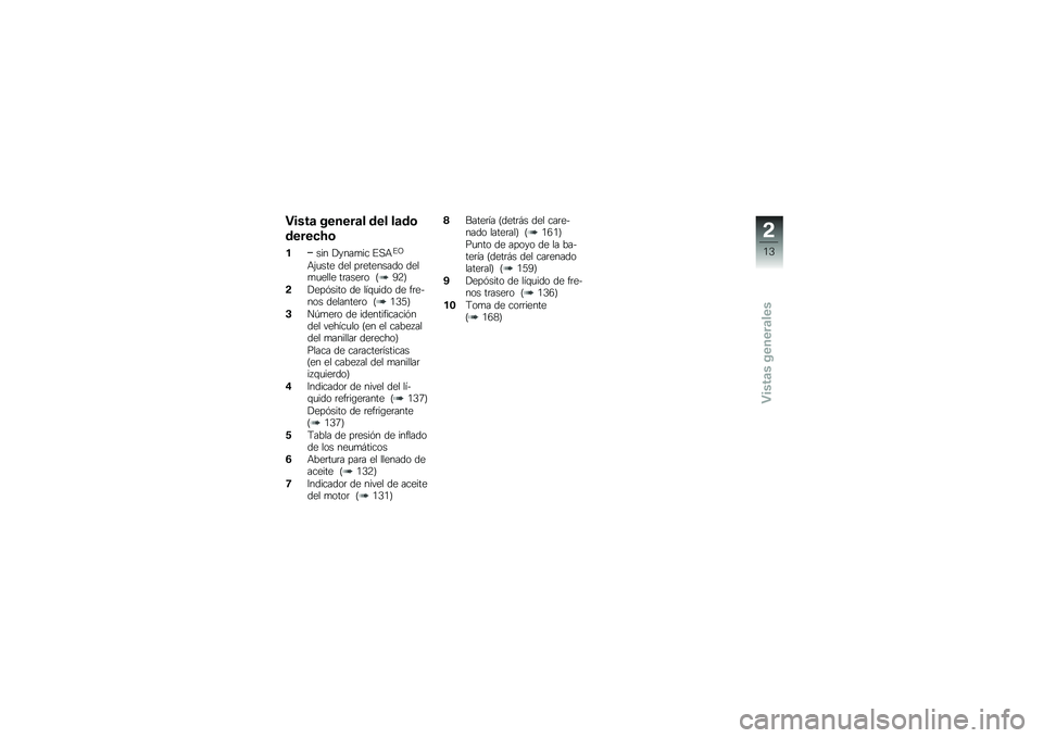 BMW MOTORRAD R 1200 R 2014  Manual de instrucciones (in Spanish) �"����	 ������	� ��� ��	��\b
�����
�>�\b
���� �!����
�� �%�,�+�%�B
�+�(�
��� ��� ��	�������� ����
�
���� ��	����	� �:�=�9�<
�!�!���&���� ��