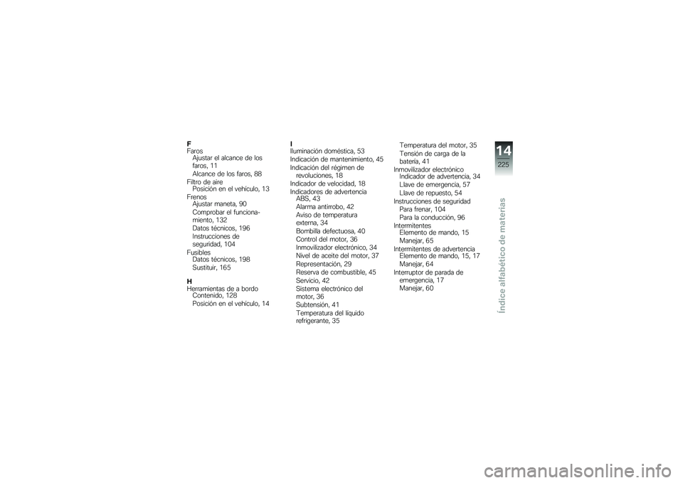 BMW MOTORRAD R 1200 R 2014  Manual de instrucciones (in Spanish) �A�;��	���+�(�
����	 �� ������� �� ������	���" �.�.
�+������ �� ��� ���	���" �1�1
�;����	� �� ���	��������&� �� �� ������
���" �.�0
�;