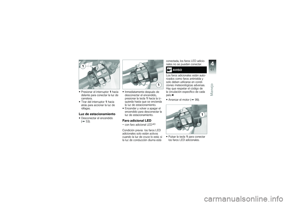 BMW MOTORRAD R 1200 R 2014  Manual de instrucciones (in Spanish) ��	�������	 �� �����	�	�
����	������������� ���	� ��������	 �� ��
�  �����	�	����	��
�8��	��	 ��� �����	�	�
����	���������	�#� �